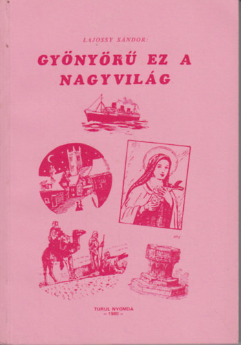 Lajossy Sándor - Gyönyörű ez a nagyvilág