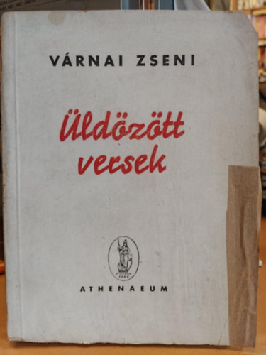 VÁRNAI ZSENI - Üldözött versek