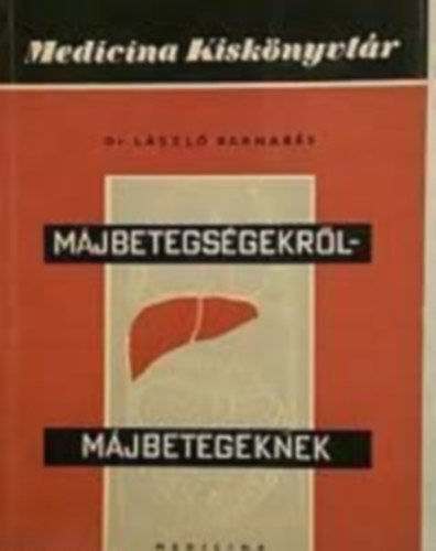 Dr. L�szl� Barnab�s - M�jbetegs�gekr�l m�jbetegeknek