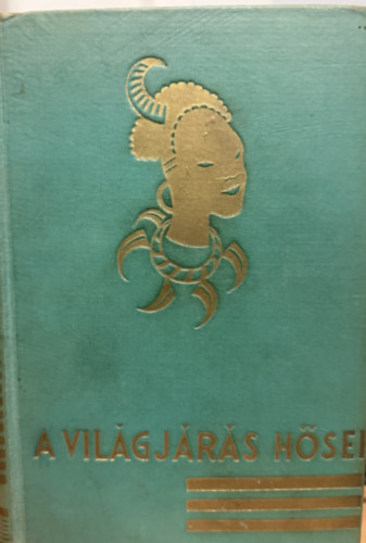 Sir Ernest Shackleton - A világjárás hősei - A Déli Sark hajótöröttjei