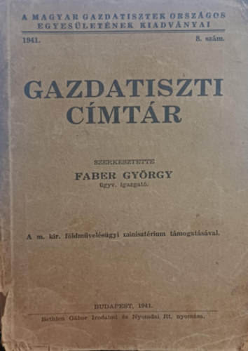 Faber Gy�rgy - Gazdatiszti c�mt�r 1941.