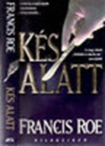 Francis Roe - Ks alatt