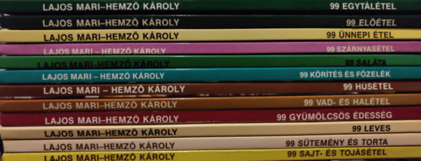 Lajos Mari- Hemz Kroly - 12db a 99 tel 33 sznes telfotval sorozatbl: Egytltel,Eltel,nnepi tel,Szrnyastel,Salta,Krts s fzelk,Hstel,Vad- s haltel,Gymlcss dessg,Leves,Stemny s torta,Sajt- s tojstel