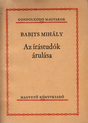 Babits Mihály - Az írástudók árulása
