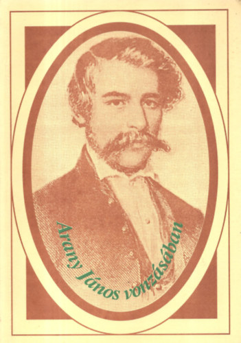 Krasznahorkai Géza (szerk.) - Arany János vonzásában