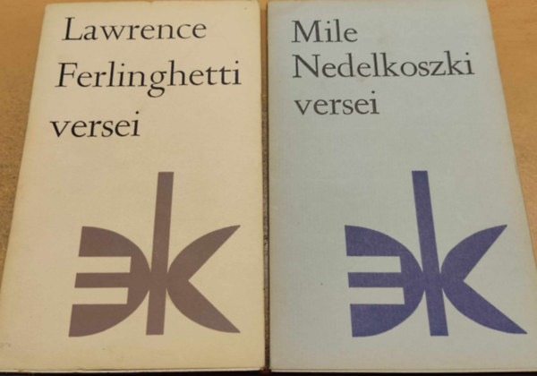 Mile Nedelkoszki, Lawrence Ferlinghetti - Lawrence Ferlinghetti versei + Mile Nedelkoszki versei (2 k�tet)