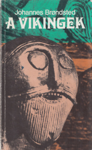 Johannes Brondsted - A vikingek