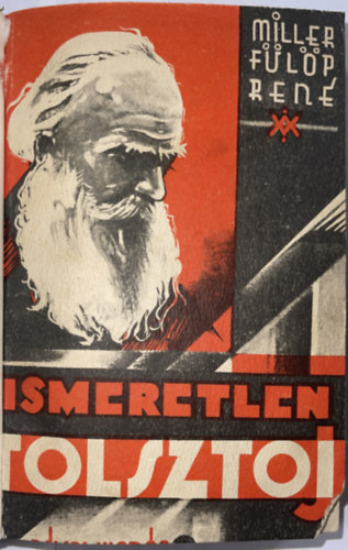 Ren Flp-Miller - Ismeretlen Tolsztoj