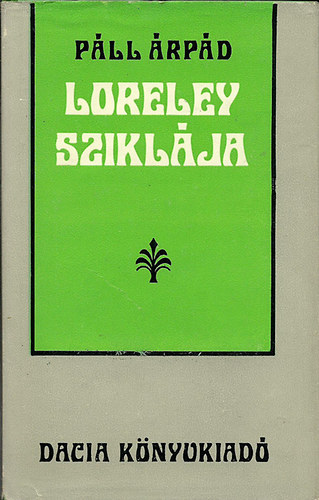 Páll Árpád - Loreley sziklája (dedikált)