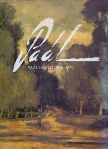 Bnyi Lszl - Pal Lszl 1846-1879 (2., tdolgozott s bvtett kiads)