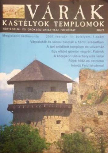 Vrak kastlyok templomok 2007. februr (III. vfolyam 1. szm)