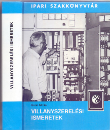 Gczi Istvn (szerk.) - Villanyszerelsi ismeretek (398 brval)