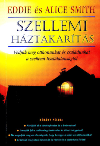 Eddie s Alice Smith - Szellemi hztakarts