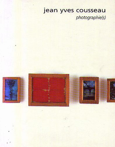 Jean Yves Cousseau photographie(s)