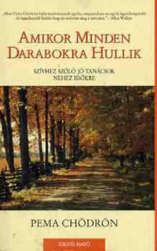 Pema Ch�dr�n - Amikor minden darabokra hullik