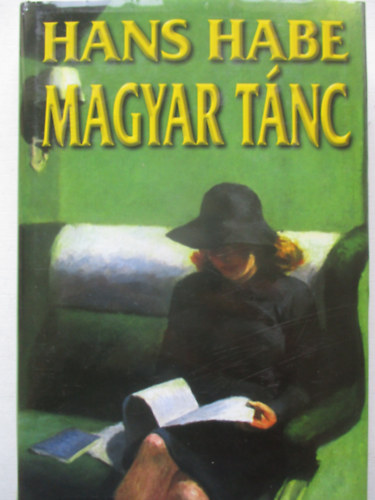 Hans Habe - Magyar tánc