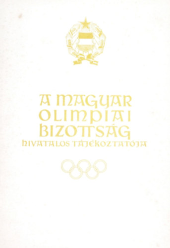 Endr�di Lajos (szerk.) - A Magyar Olimpiai Bizotts�g hivatalos t�j�koztat�ja 1963. 5-6. sz�m