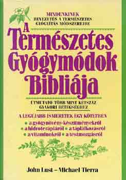 Lust, John-Tierra, Michael - A termszetes gygymdok biblija