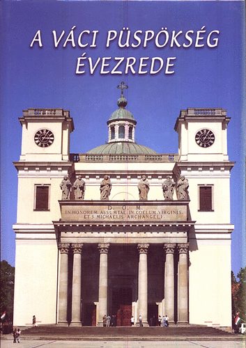 Trk Jzsef-Legeza Lszl - A vci pspksg vezrede (szmozott)