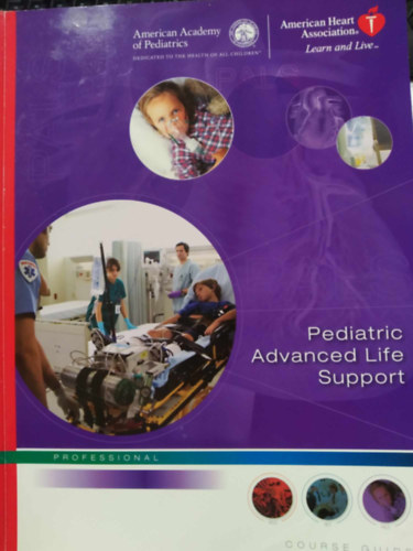 Mark Ralston MD (Editor) - Pediatric Advanced Life Support - Course Guide