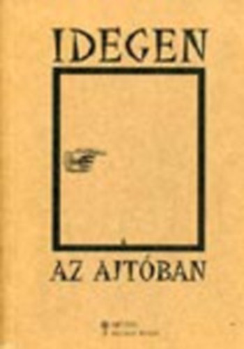 Koppny Mrton (szerk.) - Idegen az ajtban