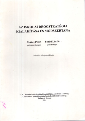 Takcs Pter-Schd Lszl - Az iskolai drogstratgia kialaktsa s mdszertana