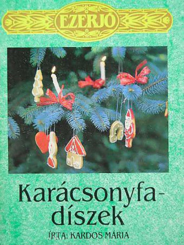 Kardos Mria - Karcsonyfadszek