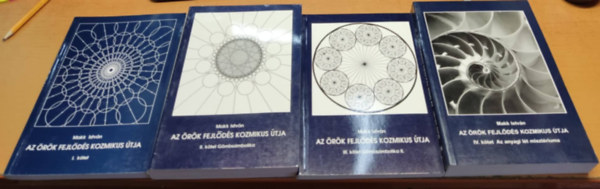 Makk István - Az örök fejlődés kozmikus útja I-IV.