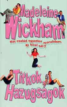 M. Wickham - Titkok, hazugságok