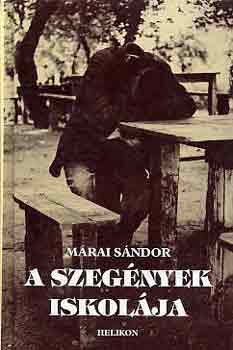 M�rai S�ndor - A szeg�nyek iskol�ja
