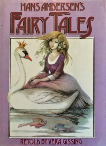 Hans Christian Andersen, Vera Gissing, Dagmar Berkova (illus.) - Hans Andersen's Fairy Tales