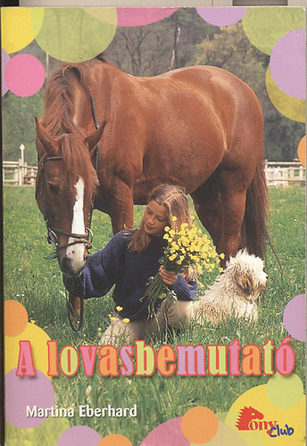 Martina Eberhard - A lovasbemutat (Pony Club)