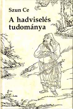 Szun Ce - A hadvisel�s tudom�nya