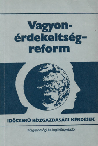 Szab Klmn (szerk) - Vagyonrdekeltsg - reform