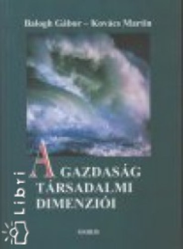 Balogh Gbor-Kovcs Martin - A gazdasg trsadalmi dimenzii