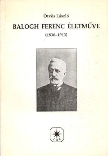 tvs Lszl - Balogh Ferenc letmve (1836-1913)