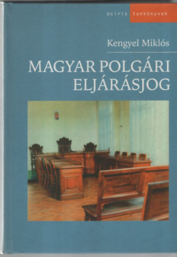 Kengyel Miklós - Magyar polgári eljárásjog
