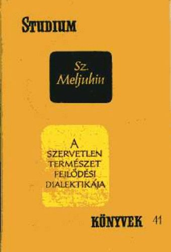 Sz. Meljuhin - A szervetlen term�szet fejl�d�si dialektik�ja