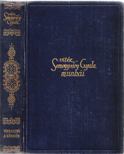 vitéz Somogyvári Gyula (Gyula diák) - Virrasztó a ködben - Versek