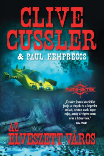 Clive Cussler, Paul Kemprecos - Az Elveszett város
