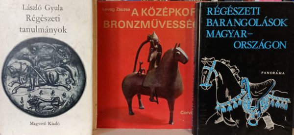 Szombathy Viktor (szerk.), Lszl Gyula, Lovag Zsuzsa - 3 db rgszeti knyv: Rgszeti barangolsok Magyarorszgon; Rgszeti tanulmnyok; A kzpkori bronzmvessg emlkei Magyarorszgon