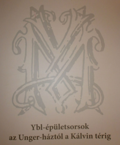 Hidvgi Violetta - Martzy Katalin - Ybl-pletsorsok az Unger-hztl a Klvin trig
