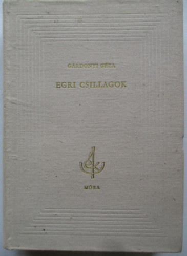 Gárdonyi Géza - Egri csillagok