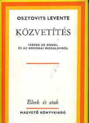 Osztovits Levente - K�zvet�t�s