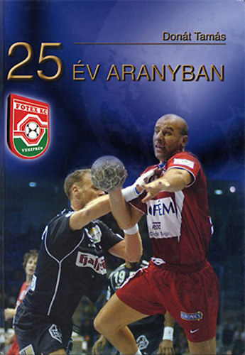 Dont Tams - 25 v aranyban