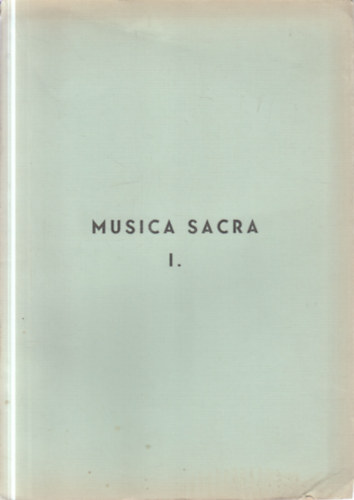P. J�ki S�ndor Teod�z - Musica sacra I. (Jegyzet a szemin�riumok �nek�r�ihoz)