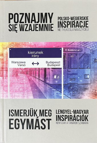 Ismerj�k meg egym�st - Lengyel-magyar inspir�ci�k nem csak tan�rok sz�m�ra