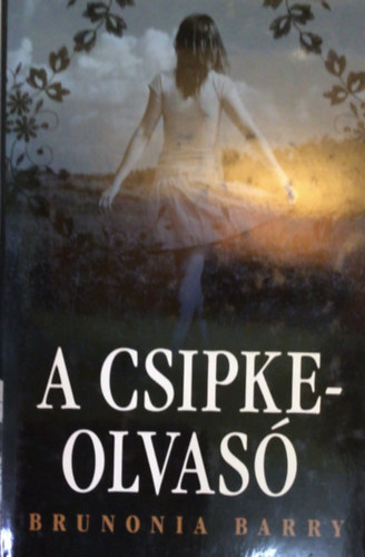 Brunonia Barry - A csipkeolvasó