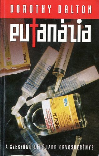 Dorothy Dalton - Eutanzia