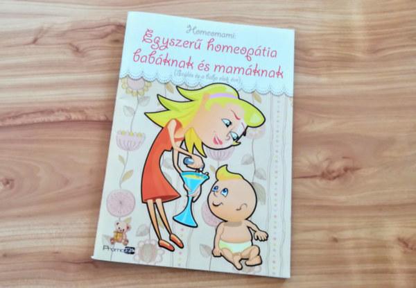 Homeomami: Termszetes gygymdok babknak s mamknak